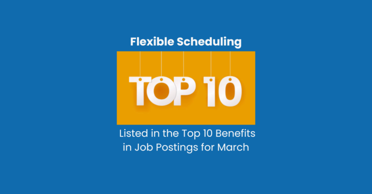 March 2024 Jobs Report – Flexible Scheduling Benefit, Fair Chance Jobs, Time-to-Fill Trends